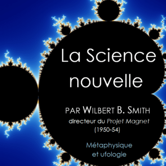 La Science nouvelle, par Wilbert B. Smith (100 p.)