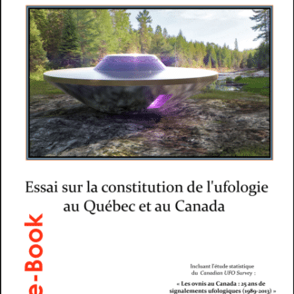 e-Book : Essai sur la constitution de l’ufologie au Québec et au Canada (137 p.)